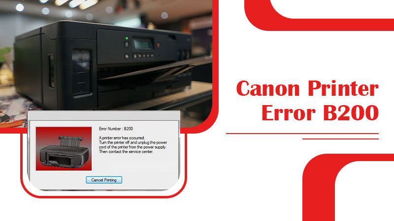 Troubleshoot Canon Printer Error b200 at +1-626-898-4302