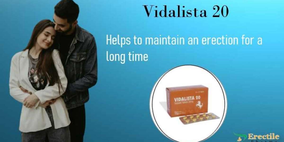 Vidalista 20 mg | Male Problems Solve | ED Medicine