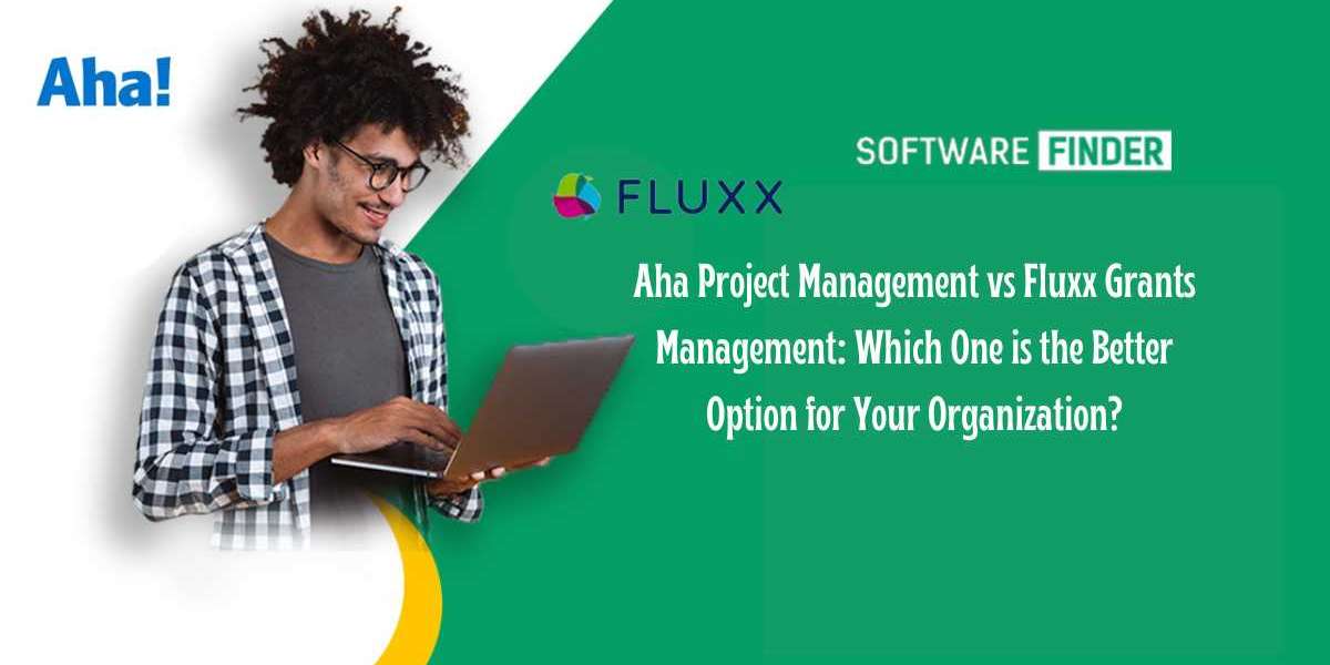 Aha Project Management vs Fluxx Grants Management: Which One is the Better Option for Your Organization?