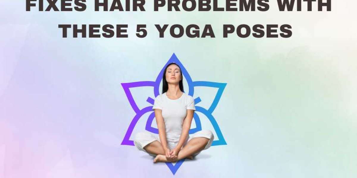 Fixes Hair Problems With These 5 Yoga Poses