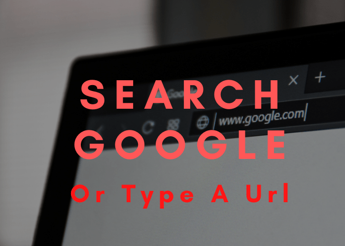 Should I Search Google Or Type A Url, What To Do? | Comfort Oni
