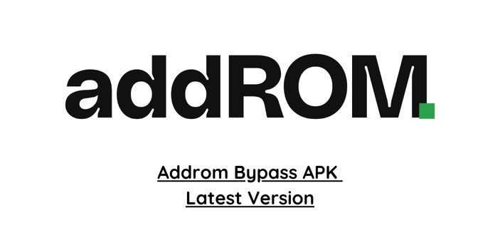Download addrom Bypass APK Latest Version - FRP addROM