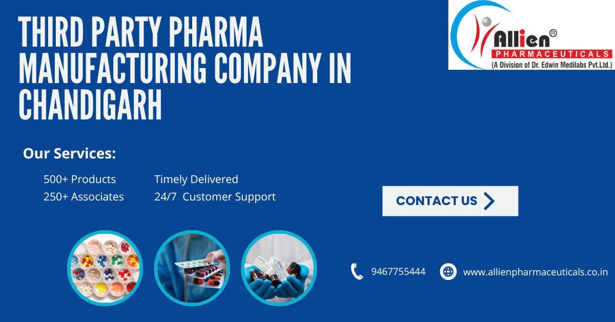 Top Third Party Pharma Manufacturing Company in Chandigarh