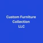 Custom Furnitures Collection LLC