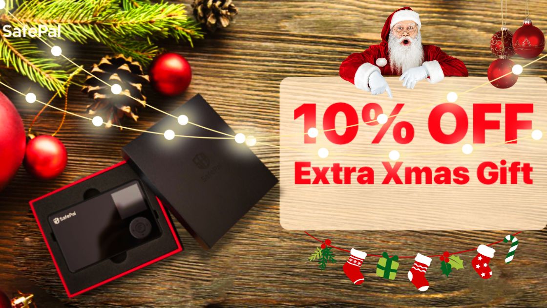 Christmas ? Celebration Offer With SafePal: 10% OFF Extra Xmas Gift ?