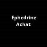 Ephedrine Achat