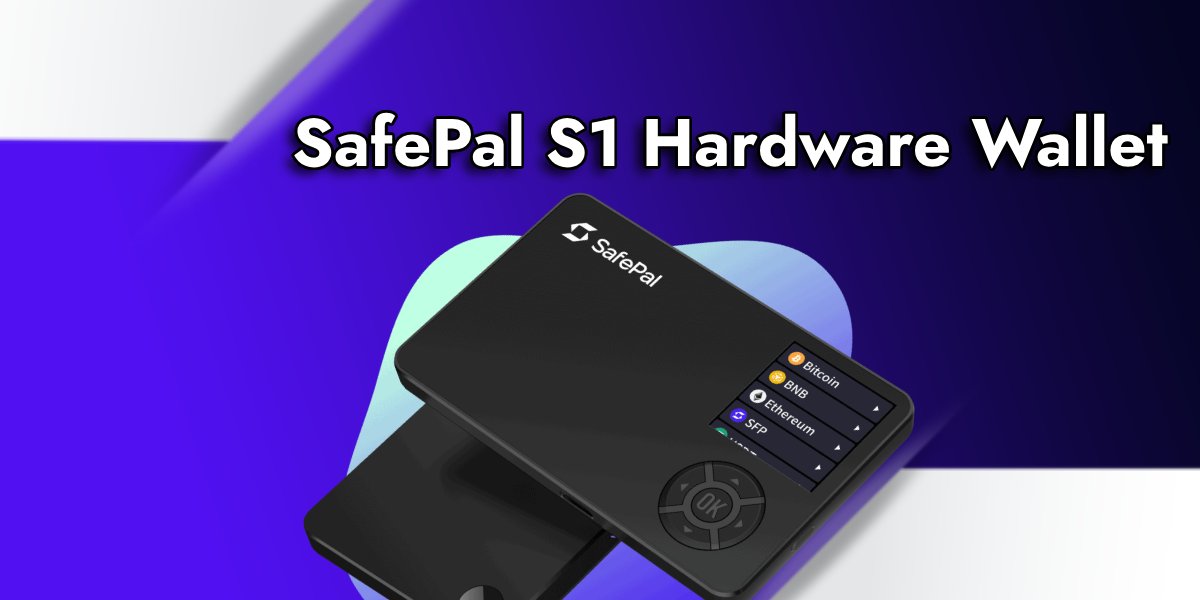 SafePal S1 - Hardware Wallet - Adviser