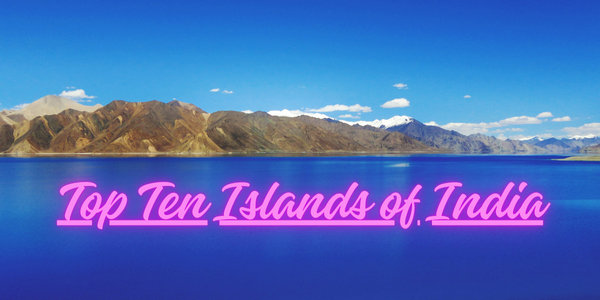 Top Ten Islands of India - INFORMATION SITE