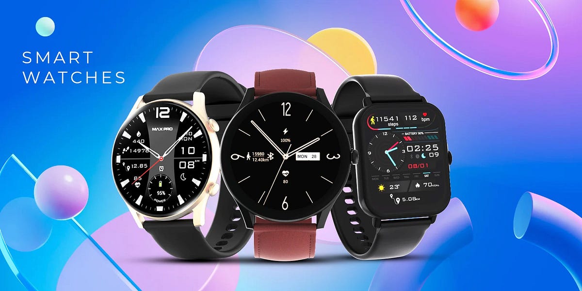 Get quality Smart Watch device for healthy lifestyle | by Maxima Singh | May, 2024 | Medium