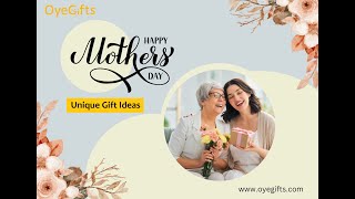 Happy Mother's Day Gift Ideas 2024 - Order and Send Unique Gifts For Mom On Mothers Day - OyeGifts